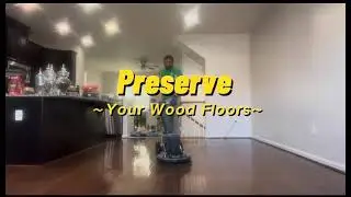 Preserving wood floors in Maryland and Northern Virginia.