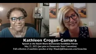 Kathleen Crogan Camara Q&A at the South Shore Democratic Candidate Forum (May 2022)
