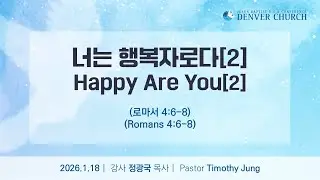 Denver Church 01-18-2026 | Sunday Sermon | Happy Are You (2)