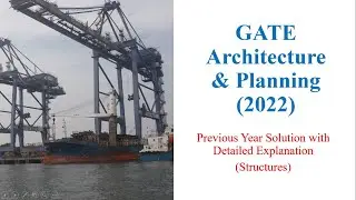 GATE Architecture 2022: GATE 2020 Solution with Discussion for Structure Subject