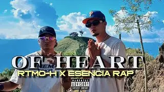 OF HEART  Rtmo-H X @esenciarap9740  @Toskhoo