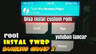 TUTORIAL INSTAL TWRP SAMSUNG GRAND 2 SM G7102