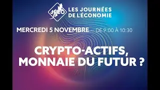 Crypto-actifs, la monnaie du futur ? - 05/11 - 9h00 (LYON 2)
