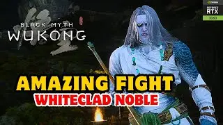 Defeat the Whiteclad Noble Quickly &ndash; Black Myth: Wukong Tips