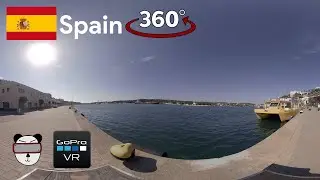 🌍 360&deg; Port Mah&oacute;n | Mah&oacute;n, Spain 🇪🇸【GoPro VR Travel | 360 Video】