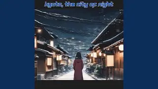Kyoto, the City of Night