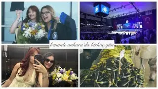 ÇOCUKLUK ARKADAŞIM MEZUN OLDU 🥹🤍/ BENİMLE ANKARA’DA BİRKAÇ GÜN