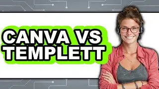 Canva vs Templett - 2025 Comparison