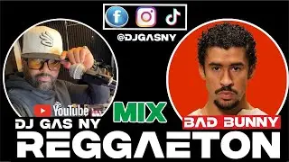 Bad Bunny by Dj Gas NY. Reggaeton Mix