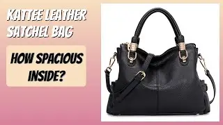 REVIEW (2025): Kattee Leather Satchel Bag. Features