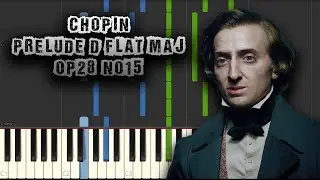 Chopin - Prelude in D-flat maj Op.28 No.15 - Raindrop - [Piano Tutorial] (Download MIDI, PDF Scores)