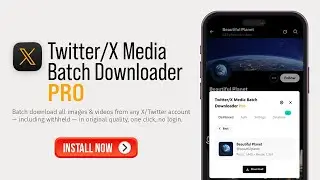 One-Click Twitter/X Batch Downloader Pro | Original Quality + Withheld/Restricted Support
