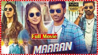 Maaran Recent Political Action Thriller Movie | Dhanush | Malavika Mohanan | Smruthi Venkat | TFC