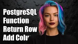 PostgreSQL Function: Return Table Rowtype with Additional Column Explained