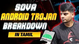 SOVA Android trojan breakdown | Cyber Voyage | In Tamil