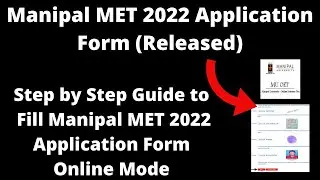 Manipal MET 2022 Application Form (Released) - How to Fill Manipal MET 2022 Application Form