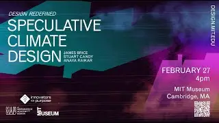 Speculative Climate Design &mdash;&nbsp;Design Redefined (full event replay)
