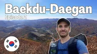 Thru-hiking the Baekdu-Daegan Trail across South Korea | Episode 2