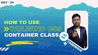 How to use Container class and customize it in Tailwind CSS | Tailwind CSS Tutorial in Hindi #04