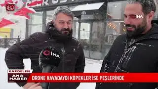 DRONE HAVADAYDI KÖPEKLER İSE PEŞLERİNDE