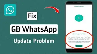 How to Fix GB WhatsApp Update Problem (2024) | GB WhatsApp Update Problem