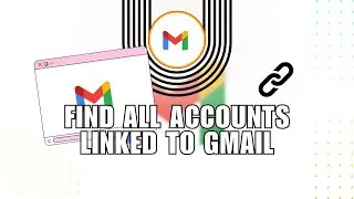 Keep Your Privacy! How to Find All Accounts Linked to Gmail Account on Mobile Phone