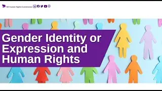 Gender Identity or Expression and Human Rights Video
