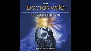 Doctor Who and the Caves of Androzani: 5th Doctor Novelisation by Terrance Dicks | Full Audiobook