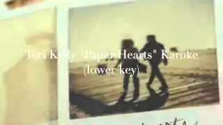 Paper hearts (karaoke lower key) - Tori Kelly