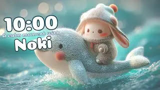 10-Minute Dolphin Timer With Noki 🐬✨ | Calm Focus & Cozy Ocean Study Break