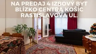 NA PREDAJ 4 IZBOVÝ BYT V PÔVODNOM STAVE BLÍZKO CENTRA MESTA | RASTISLAVOVA ULICA