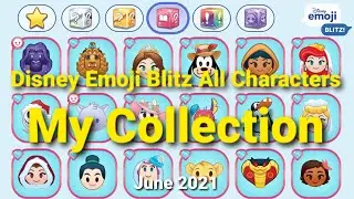 Disney Emoji Blitz All Characters - My Collection (06/2021)
