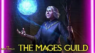 The Guild of Mages | The Elder Scrolls Podcast #73