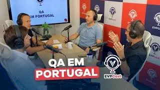 Carreira de QA e Tester | O Multiverso do QA em Portugal | EVPCast 013