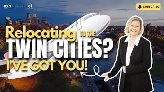 Relocating to the Twin Cities? I've Got You!