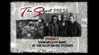 Interview: John McCloy Band at The All3y Music Studios