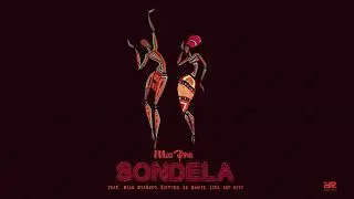 Miss Pru Dj - Sondela Ft Blaq Diamond, Loyiso, Lisa, La Sauce and Cici (Official Audio)