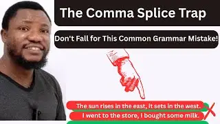 Comma Splices: The Latest Grammar Error You Must Avoid in English