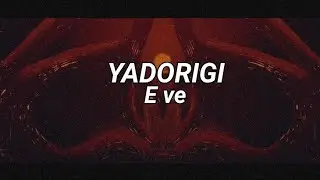 Eve - Yadorigi // やどりぎ【 Romaji lyrics 】