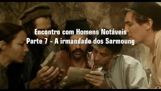7. A irmandade dos Sarmoung
