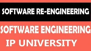 Software Re-Engineering | Software Maintenance | #48 Software Engineering playlist CSE Unit 4