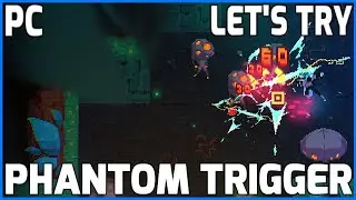 Let's Try...Phantom Trigger (PC 60fps Gameplay Let's Play Review)