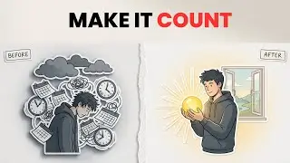 Life Is Short (How To Make Every Moment Count)