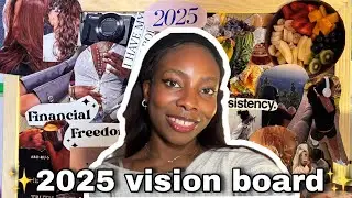 How to Create The ULTIMATE Vision Board for 2025 | step-by-step guide