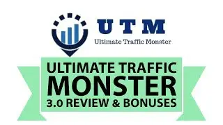Ultimate Traffic Monster 3.0 Review | UTM 3.0 2018 By Naidy Phoon