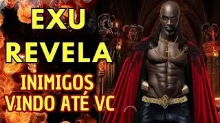 EXU REVELA 🔥🫵 ALGUÉM FALA DE VOCÊ 