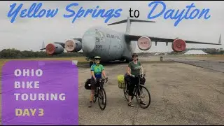 Ohio Bike Touring Day 3: Yellow Springs to Dayton