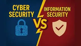 Cyber Security vs Information Security | What's the Difference?