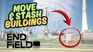 How to Move & Stash Buildings in Arknights Endfield