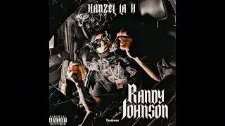 Hanzel La H Randy Johnson Instrumental (LA MEJOR)